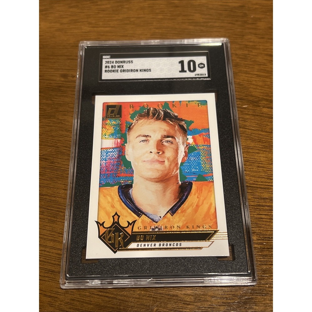Bo Nix 2024 Donruss Rookie Gridiron Kings #6 Rc SGC 10 GM Denver Broncos